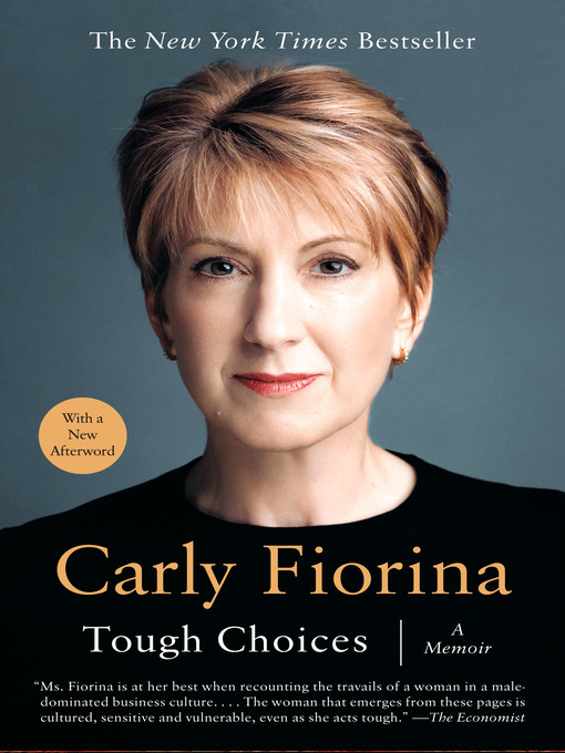 Title details for Tough Choices by Carly Fiorina - Available